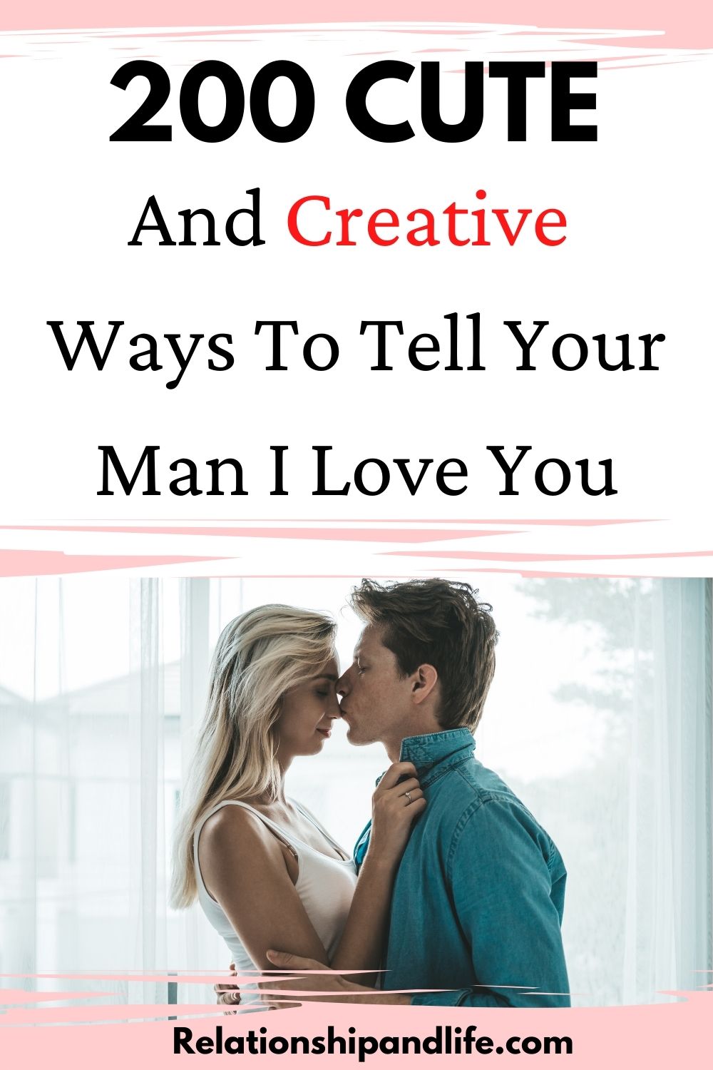 200 Creative Ways To Say I Love You - Relationship and Life